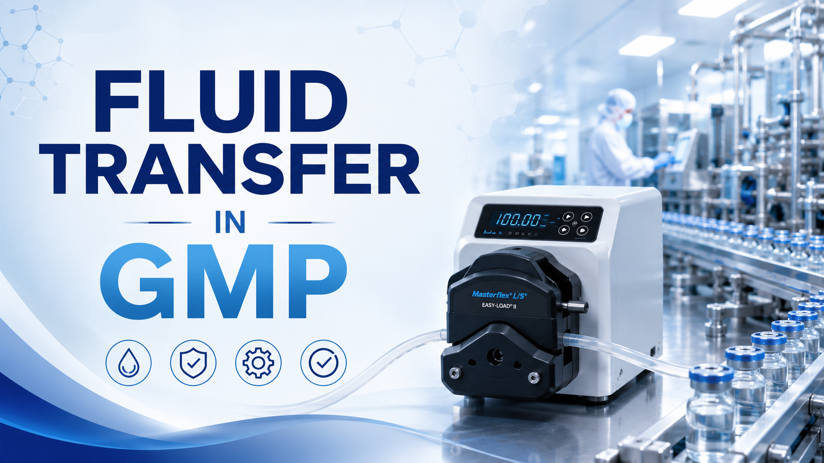 Fluid transfer in GMP